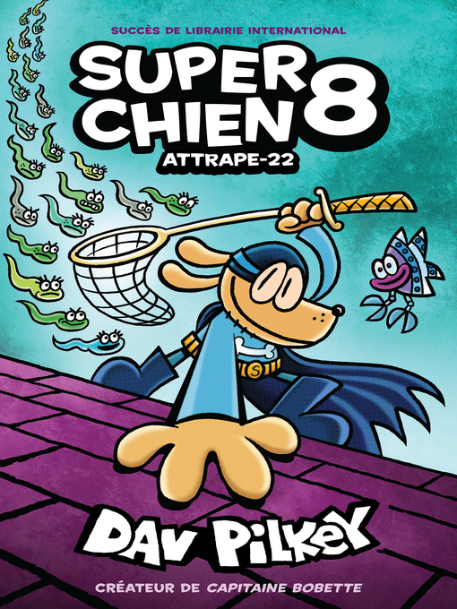 Title details for Attrape-22 by Dav Pilkey - Available